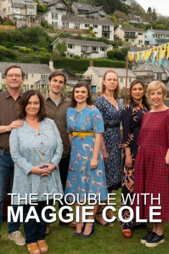 The Trouble with Maggie Cole (сериал 2020)