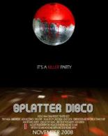 Splatter Disco 2007
