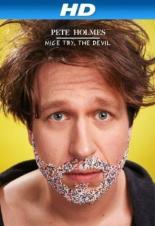 Pete Holmes: Nice Try, the Devil! 2013