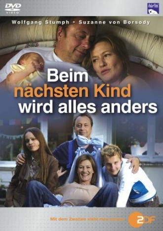 Beim nächsten Kind wird alles anders (фильм 2007)