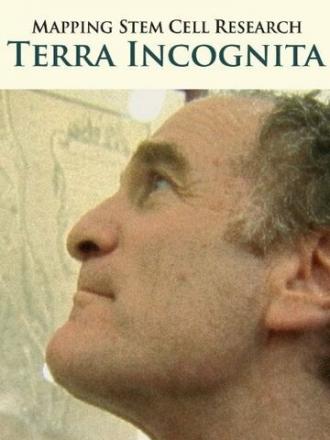 Mapping Stem Cell Research: Terra Incognita (фильм 2007)
