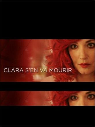 Клара собирается умереть (фильм 2012)