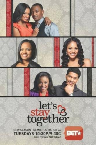 Let's Stay Together (сериал 2011)