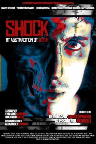 Шок: Моя абстракция смерти (фильм 2013)