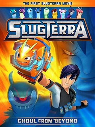 Slugterra: Ghoul from Beyond (фильм 2014)