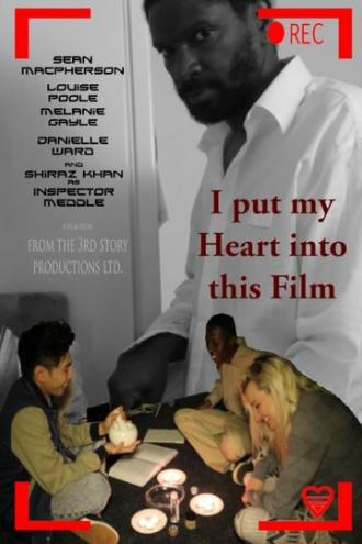 I Put My Heart Into This Film (фильм 2014)