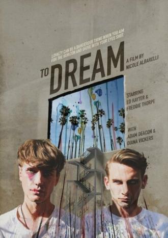 To Dream (фильм 2016)