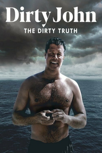 Dirty John: The Dirty Truth (фильм 2019)