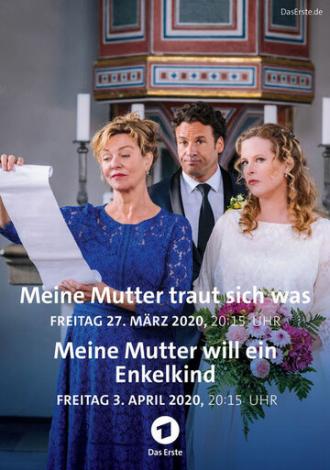 Meine Mutter traut sich was (фильм 2020)