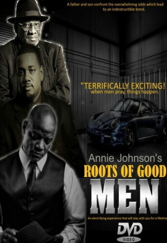 Roots of Good Men (фильм 2018)
