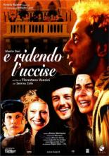 E ridendo l'uccise (2005)