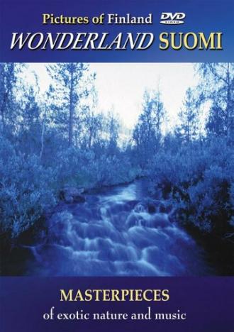 Pictures of Finland: Wonderland Suomi (фильм 2005)
