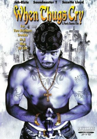 When Thugs Cry (фильм 2003)