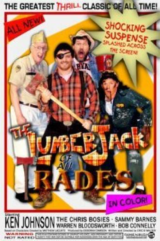 The Lumberjack of All Trades (фильм 2006)