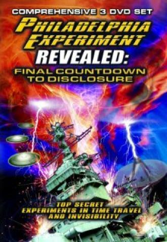 The Philadelphia Experiment Revealed: Final Countdown to Disclosure from the Area 51 Archives (фильм 2012)