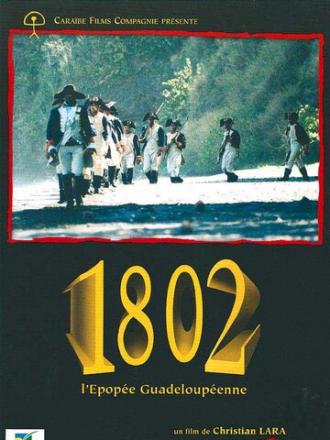 1802, l'épopée guadeloupéenne (фильм 2004)
