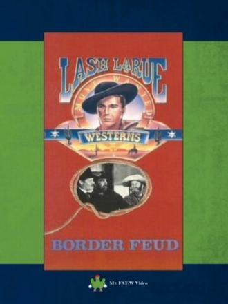 Border Feud (фильм 1947)