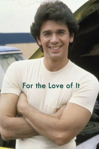 For the Love of It (фильм 1980)