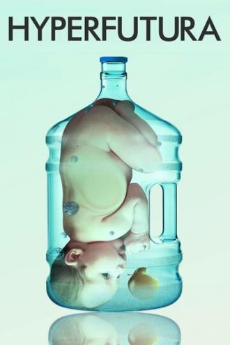 Hyperfutura (фильм 2013)