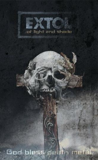 Extol: Of Light and Shade (фильм 2014)