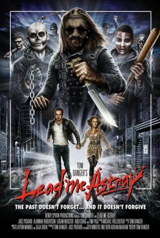 Lead Me Astray (фильм 2015)