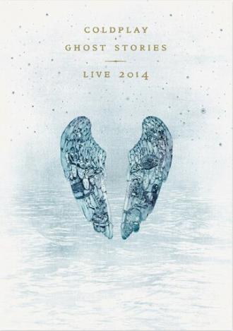 Coldplay: Ghost Stories (фильм 2014)