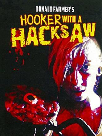 Hooker with a Hacksaw (фильм 2017)
