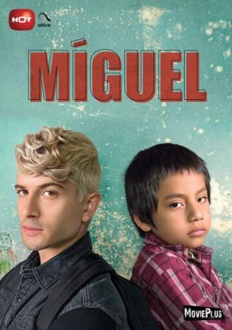 Мигель (сериал 2018)