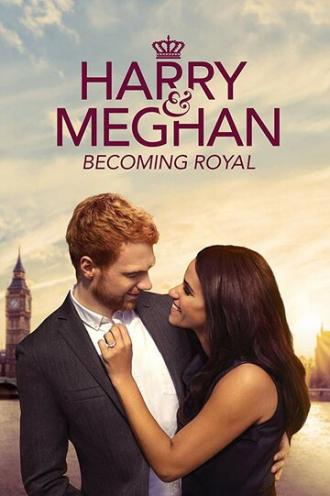 Harry & Meghan: Becoming Royal (фильм 2019)