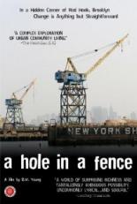 A Hole in a Fence 2008