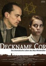 Псевдоним Кор — драматическая судьба Макса Виндмюллера (2010)
