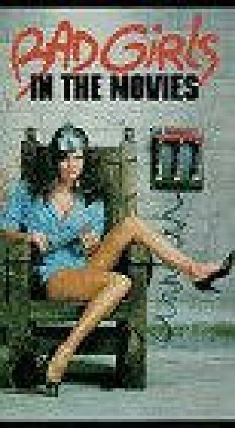Bad Girls in the Movies (фильм 1986)
