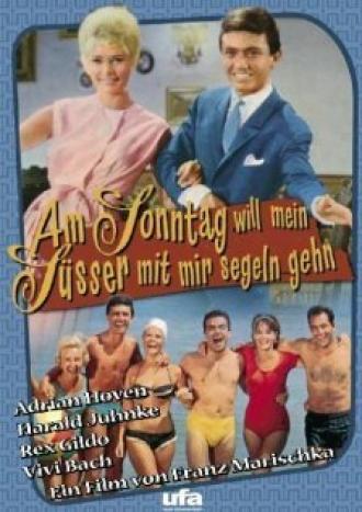 Am Sonntag will mein Süsser mit mir segeln gehn (фильм 1961)