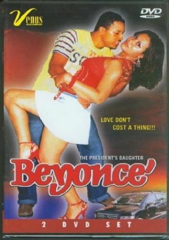 Beyonce: The President's Daughter (фильм 2006)