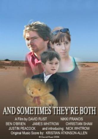 And Sometimes They're Both (фильм 2006)