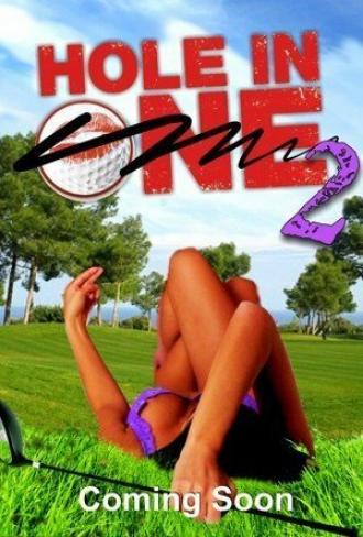 Hole in One: 2 (фильм 2009)