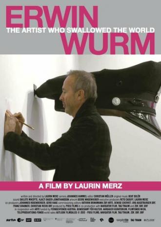 Эрвин Вурм — художник, проглотивший мир (фильм 2012)