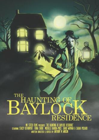 The Haunting of Baylock Residence (фильм 2014)