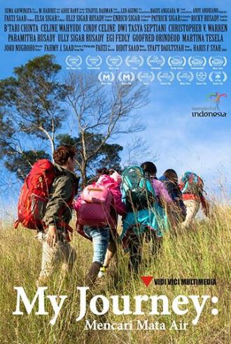 My Journey: Mencari Mata Air (фильм 2016)