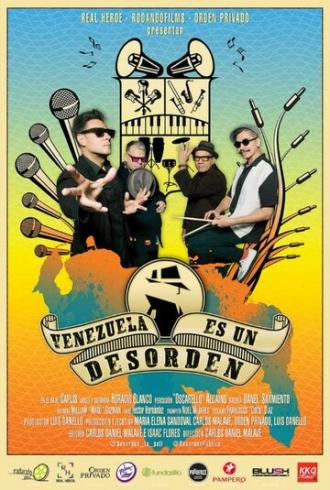 Venezuela es un Desorden (фильм 2018)