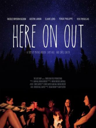 Here On Out (фильм 2019)