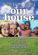 Our House: A Very Real Documentary About Kids of Gay & Lesbian Parents 2000