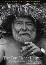 The Fort Fisher Hermit: The Life & Death of Robert E. Harrill 2004