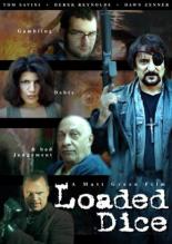 Loaded Dice 2007