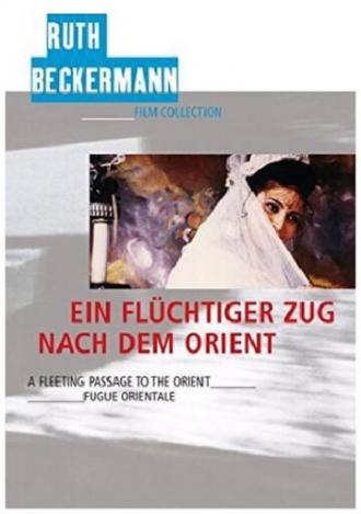 Ein flüchtiger Zug nach dem Orient (фильм 1999)