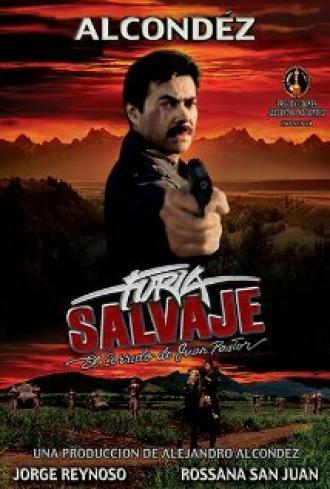 Furia salvaje; El corrido de Juan Pastor (фильм 1995)