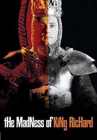 Madness of King Richard (фильм 2003)