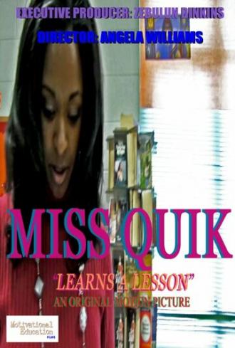 Miss Quik-Learns a Lesson (фильм 2014)