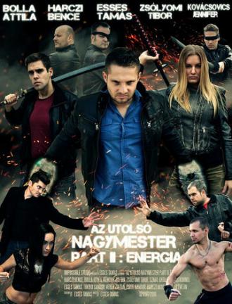 Az utolsó nagymester 2 (фильм 2016)