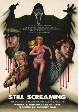 Still Screaming: The Ultimate Scary Movie Retrospective (фильм 2011)